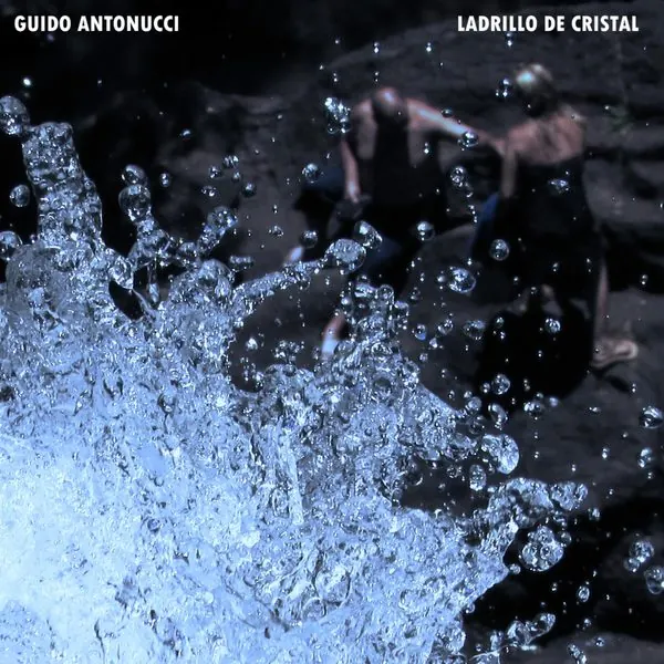 Ladrillo de Cristal — Guido Antonucci