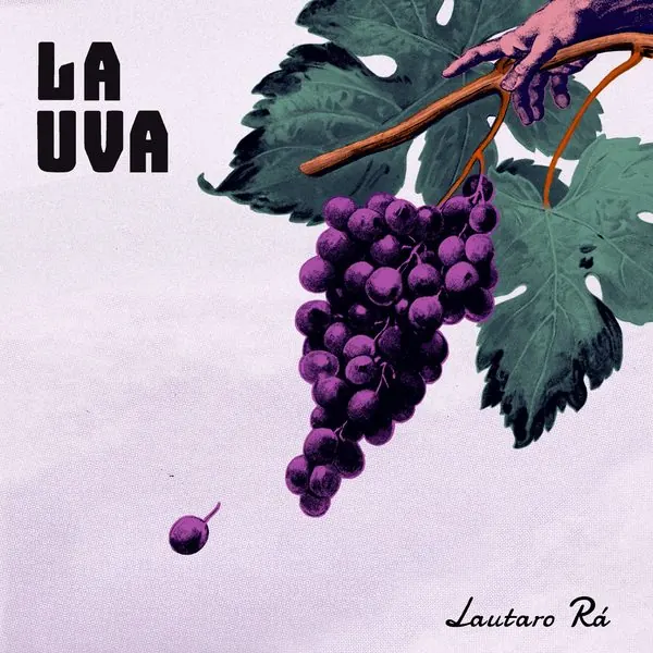 La Uva — Lautaro Rá